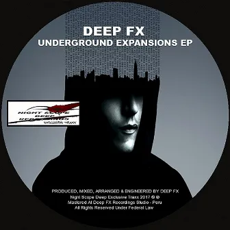 Underground Expansions EP by Deep FX