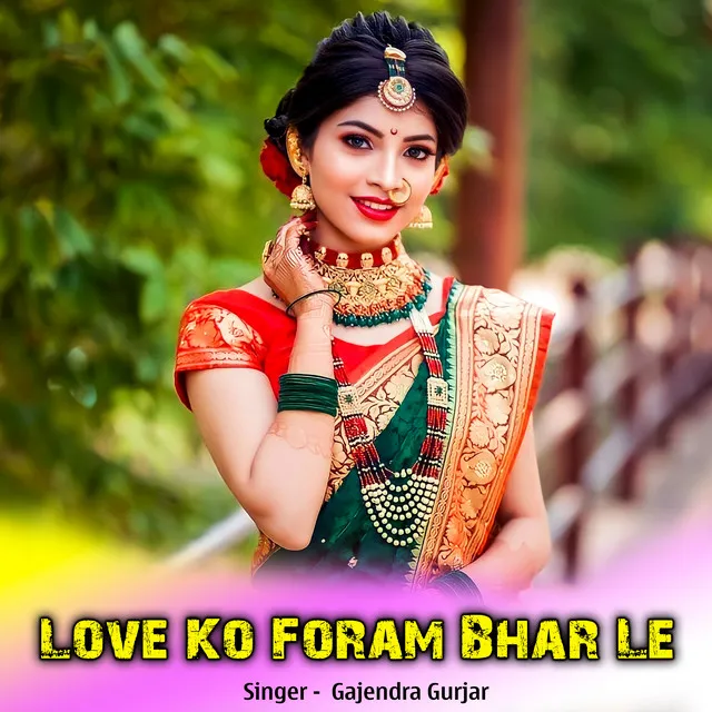 Love Ko Foram Bhar Le