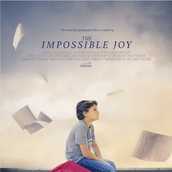 The Impossible Joy (Original Soundtrack) by Boris Salchow