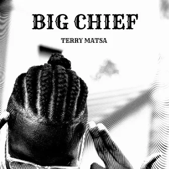 Big Chief by Terry Matsa