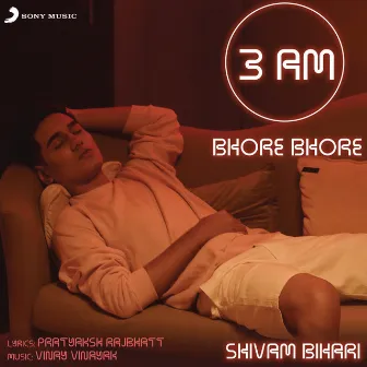 3AM Bhore Bhore by Shivam Bihari