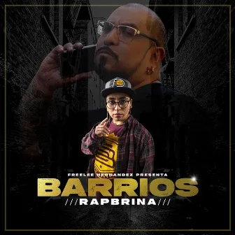 Barrios by Rapbrina