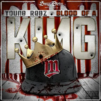 Blood Of A King by Young Rebz