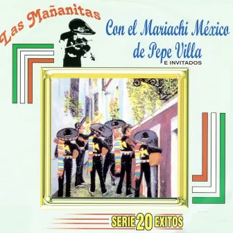 Las Mananitas - Serie 20 Exitos by Mariachi De Pepe Villa