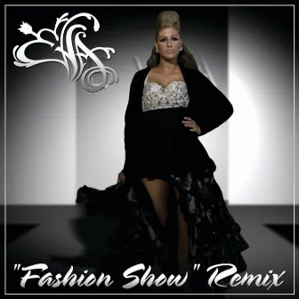 Fashion Show (Remix) by Eva