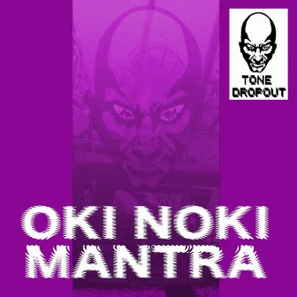 Mantra by Oki Noki