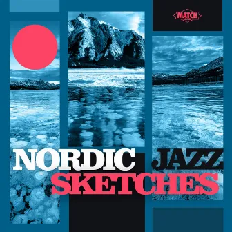 Nordic Jazz Sketches by Michael Ellgren