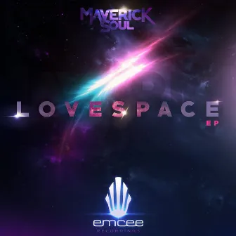 Lovespace by Maverick Soul