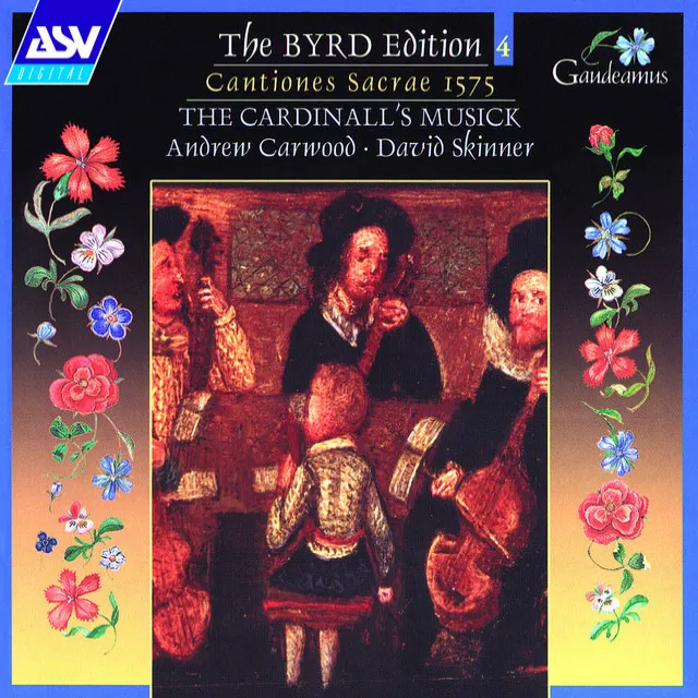 Byrd: Cantiones Sacrae 1575 (Byrd Edition 4)