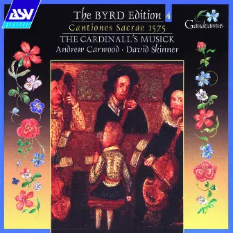 Byrd: Cantiones Sacrae 1575 (Byrd Edition 4) by The Cardinall's Musick