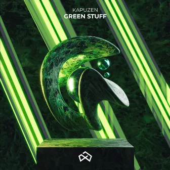 Green Stuff by Kapuzen