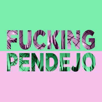 Fucking Pendejo by Rolling Hackers