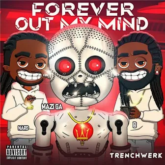 Forever out My Mind by Nard