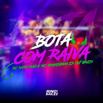 Bota Com Raiva by Mc Amandinha Zs