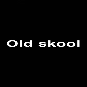 Old Skool by Kater Karma