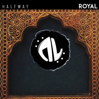 Royal by Halfway