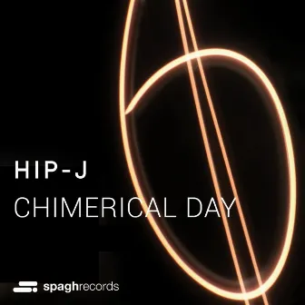 Chimerical Day by Hip-J