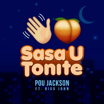 Sasa U Tonite by Pou Jackson