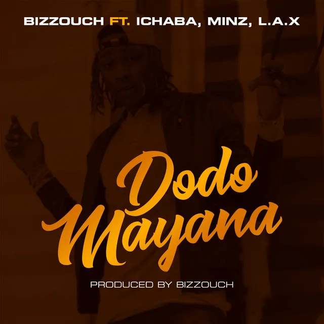 Dodo Mayana (feat. Ichaba, Minz & L.a.X)