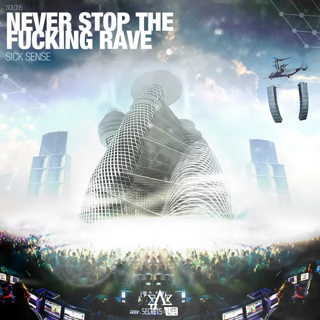 Never Stop the Fucking Rave