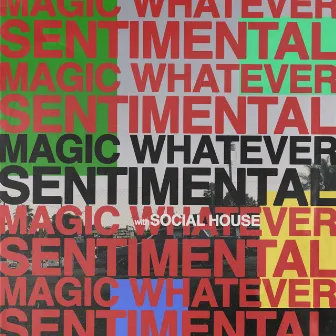 Sentimental by Magic Whatever