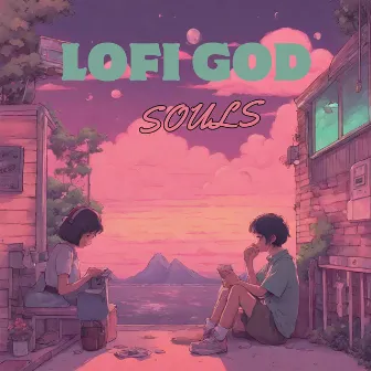 Souls by Lofi God