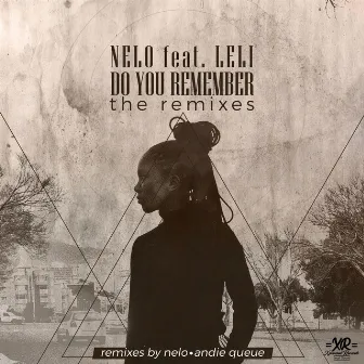 Do You Remember by Nelo HD