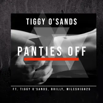 Panties Off by Tiggy O'sands