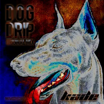 Dog Drip by 