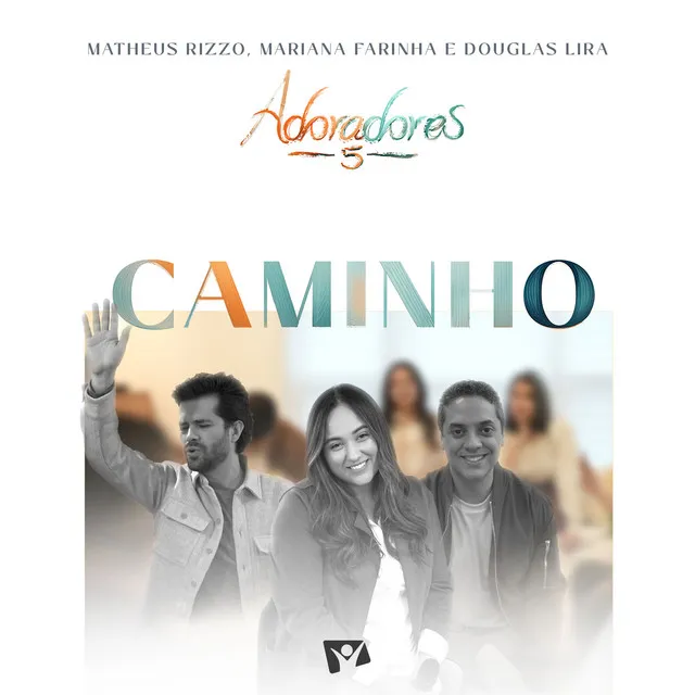 Caminho (Adoradores 5) [Ao Vivo]