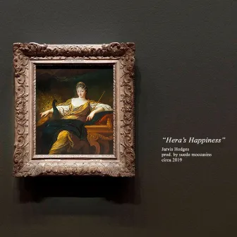 Hera's Happiness by Jarvis Hodges