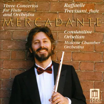 Mercadante, S.: Flute Concertos Nos. 1, 2 and 6 by Saverio Mercadante