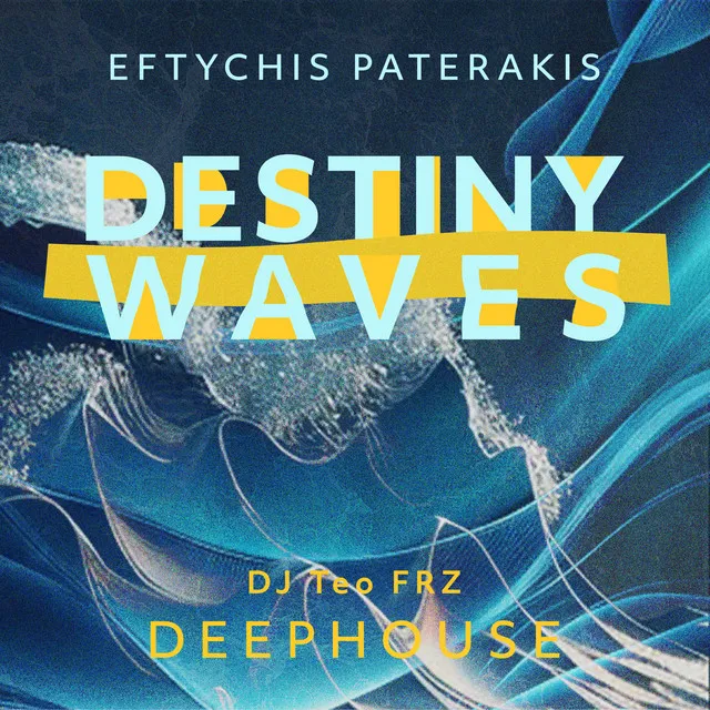 Destiny Waves - Deephouse Remix