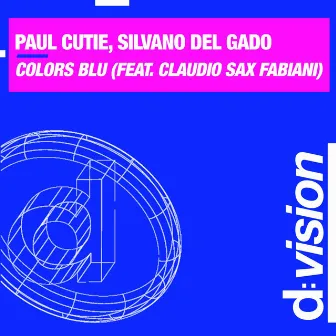 Colors Blu by Paul Cutie