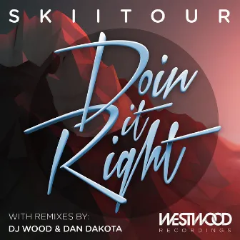 Doin It Right EP by SkiiTour