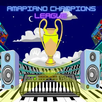 Amapiano Champions League by Hood Gvng SA