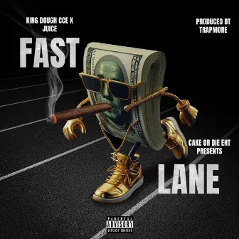 Fast Lane by King Dough CCE