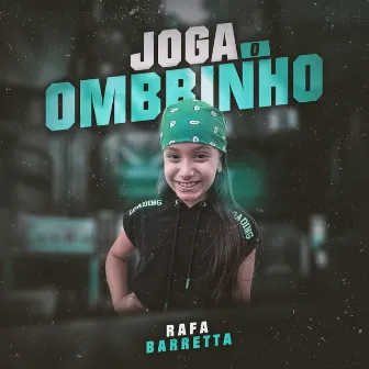 Joga o Ombrinho by Rafa Barretta