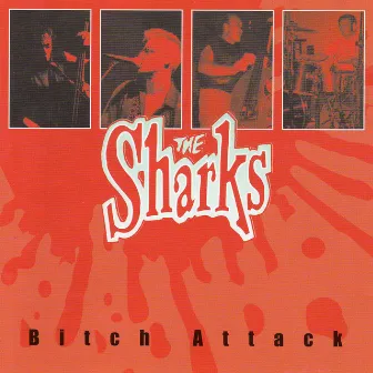 Bitch Attack by The Sharks