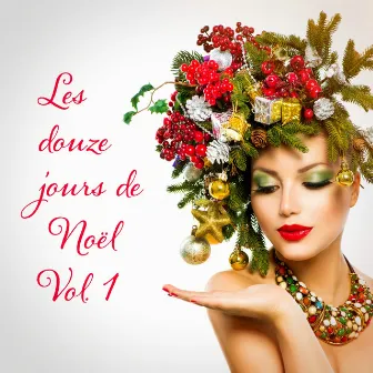 Les douze jours de Noël, Vol. 1 by Les Plus Belles Chansons De Noël