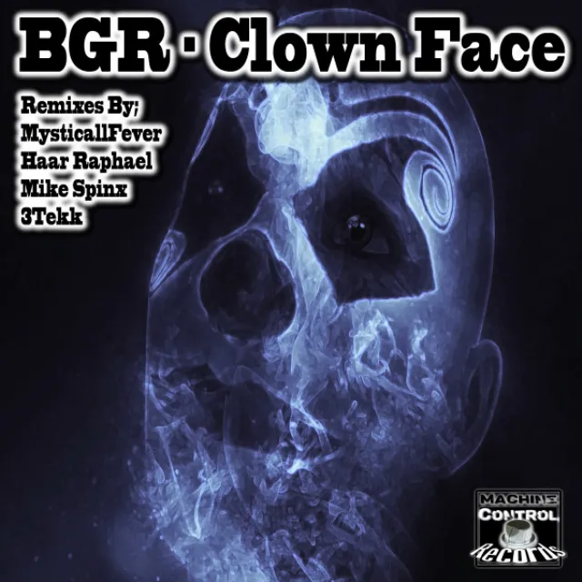 Clown Face - Mike Spinx Remix