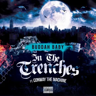 In The Trenches by Buddah Baby