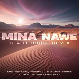 Mina Nawe (Black House Remix) by Mashudu