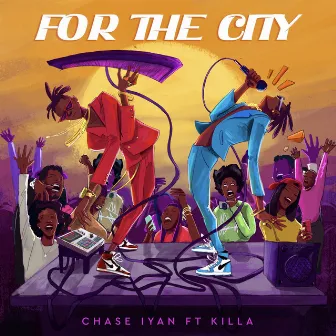 For the City by Chase Iyan