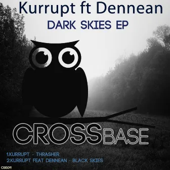 Dark Skies EP by Kurrupt