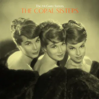 The Coral Sisters by The McGuire Sisters