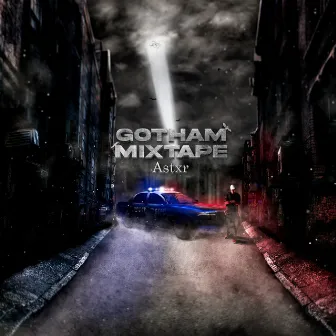 Gotham Mixtape by Astxr