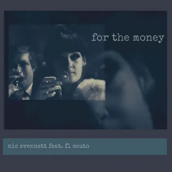 For the Money by Fl Souto