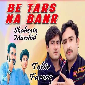 Be Tars Na Banr by 