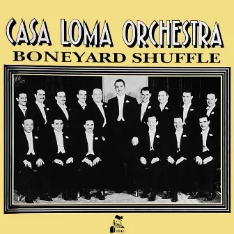 Boneyard Shuffle by Casa Loma Orchestra